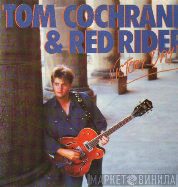 Tom Cochrane, Red Rider - Victory Day