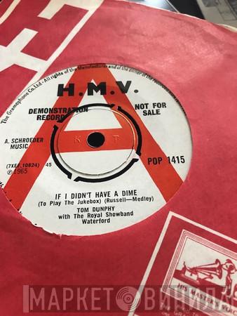 Tom Dunphy - If I Didn't Have A Dime