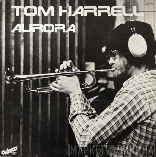  Tom Harrell  - Aurora