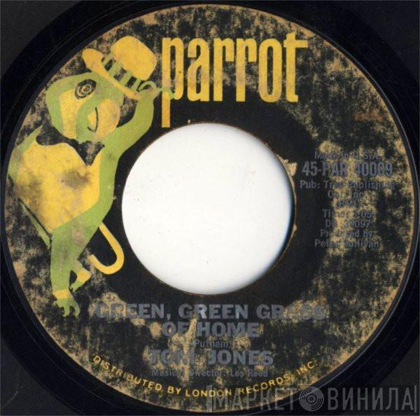  Tom Jones  - Green, Green Grass Of Home / If I Had You