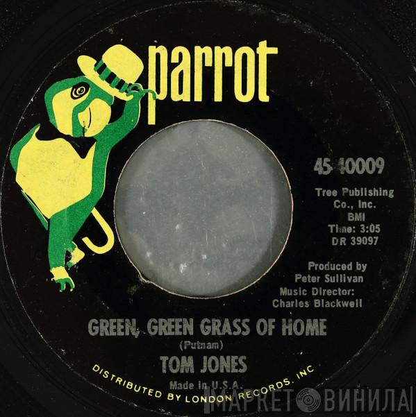  Tom Jones  - Green, Green Grass Of Home / If I Had You