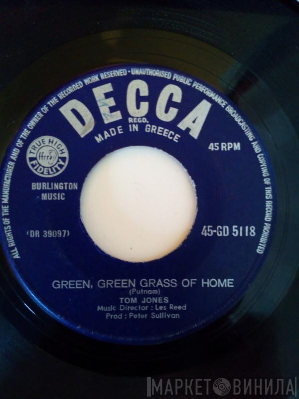  Tom Jones  - Green, Green Grass Of Home / If I Had You