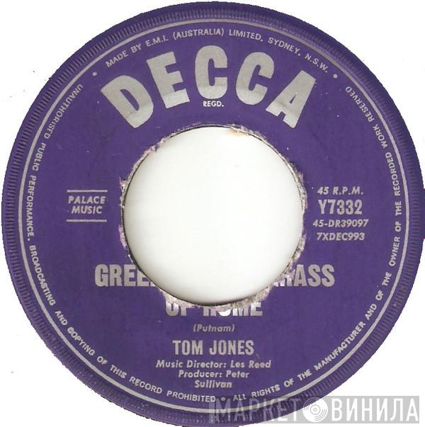  Tom Jones  - Green, Green Grass Of Home / If I Had You