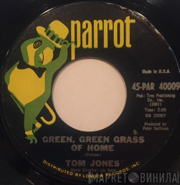  Tom Jones  - Green, Green Grass Of Home / If I Had You