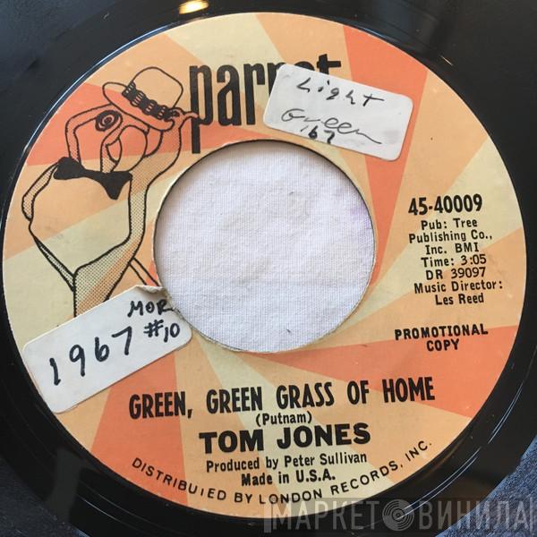  Tom Jones  - Green, Green Grass Of Home / If I Had You