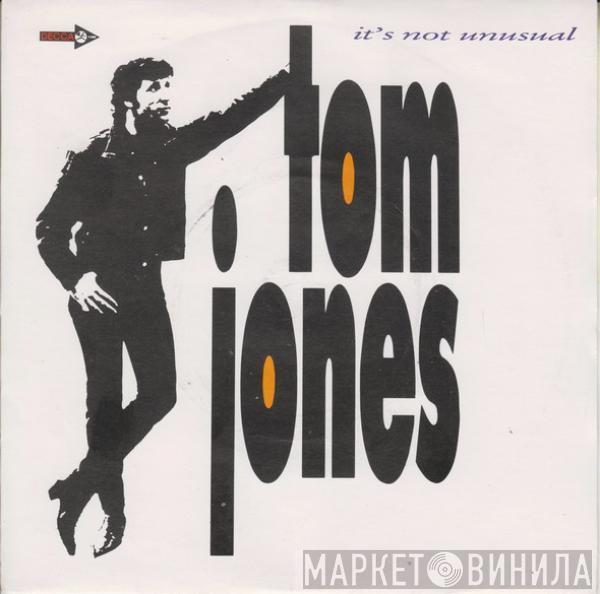  Tom Jones  - It's Not Unusual / Delilah