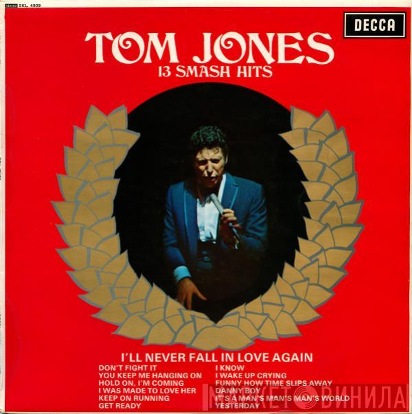 Tom Jones - 13 Smash Hits