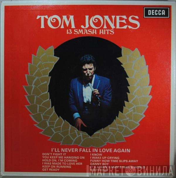  Tom Jones  - 13 Smash Hits