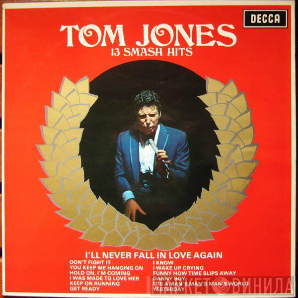  Tom Jones  - 13 Smash Hits