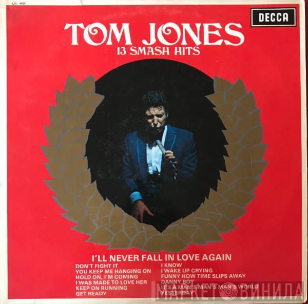  Tom Jones  - 13 Smash Hits