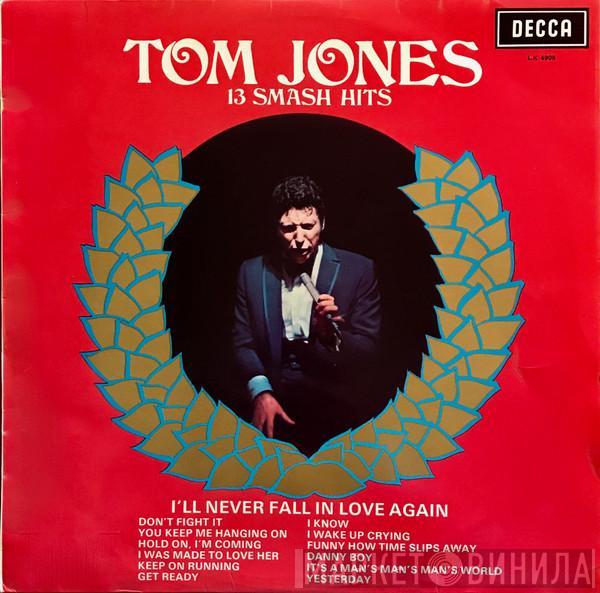  Tom Jones  - 13 Smash Hits