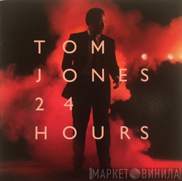 Tom Jones  - 24 Hours