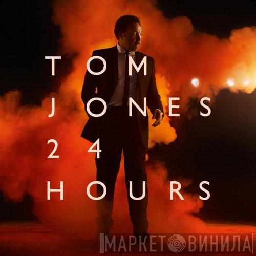  Tom Jones  - 24 Hours