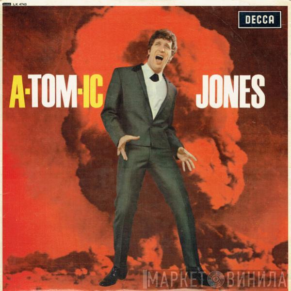 Tom Jones - A-tom-ic Jones