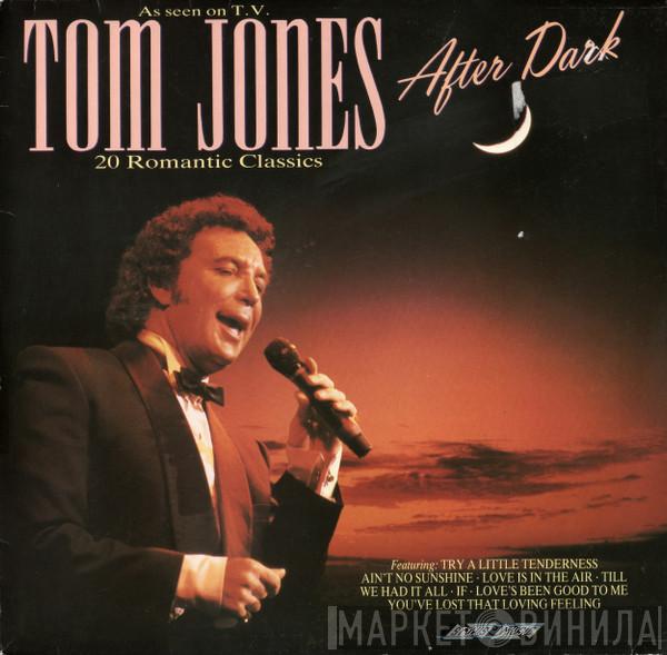 Tom Jones - After Dark