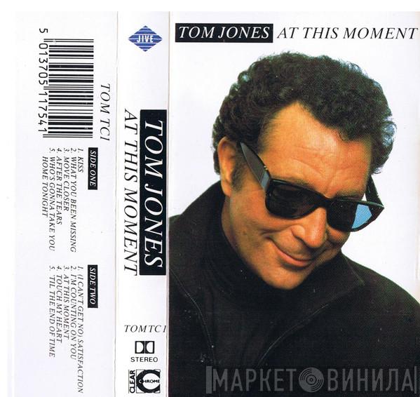 Tom Jones - At This Moment