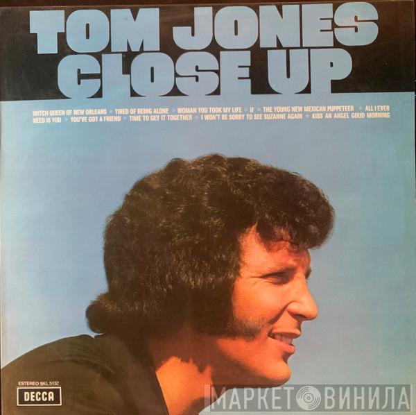 Tom Jones - Close Up