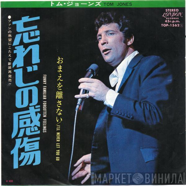  Tom Jones  - Funny Familiar Forgotten Feelings