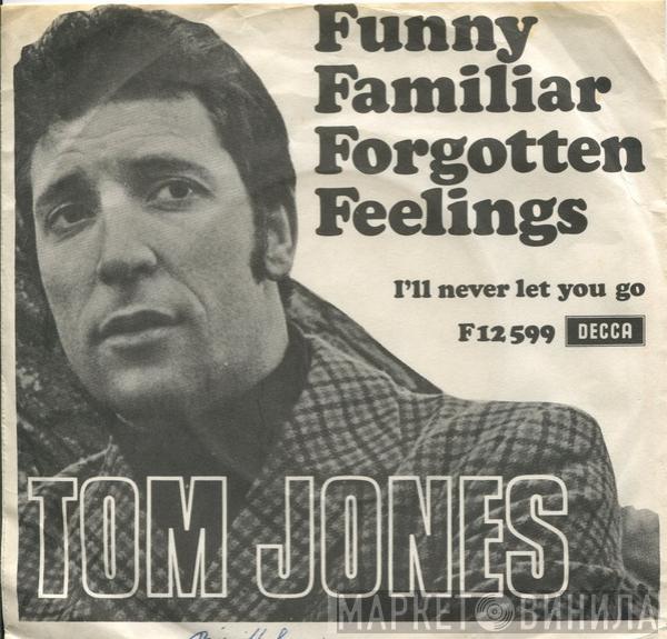 Tom Jones  - Funny Familiar Forgotten Feelings