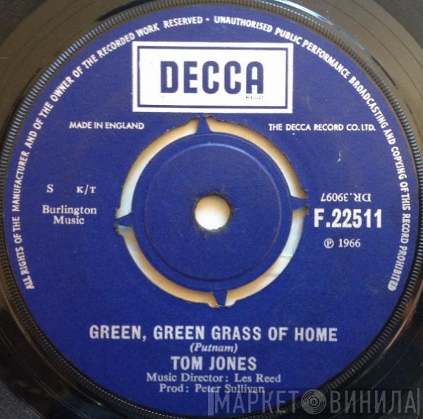 Tom Jones - Green, Green Grass Of Home / Promise Her Anything