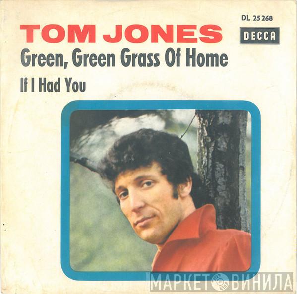  Tom Jones  - Green, Green Grass Of Home