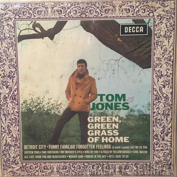 Tom Jones - Green, Green Grass Of Home