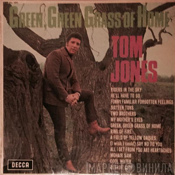  Tom Jones  - Green, Green Grass Of Home