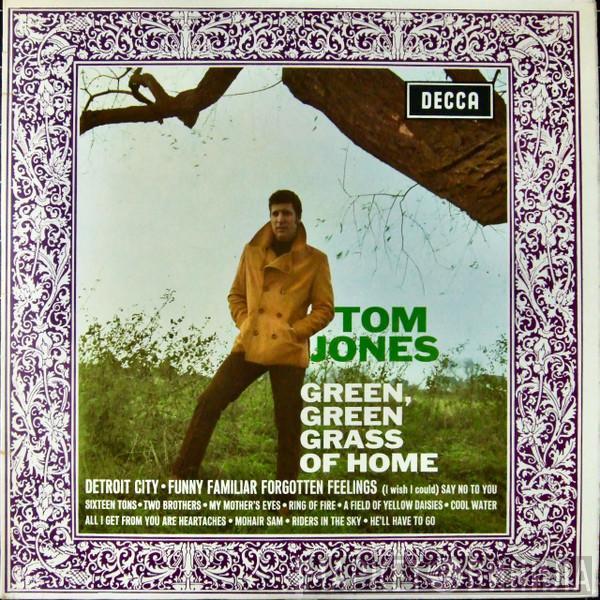  Tom Jones  - Green, Green Grass Of Home