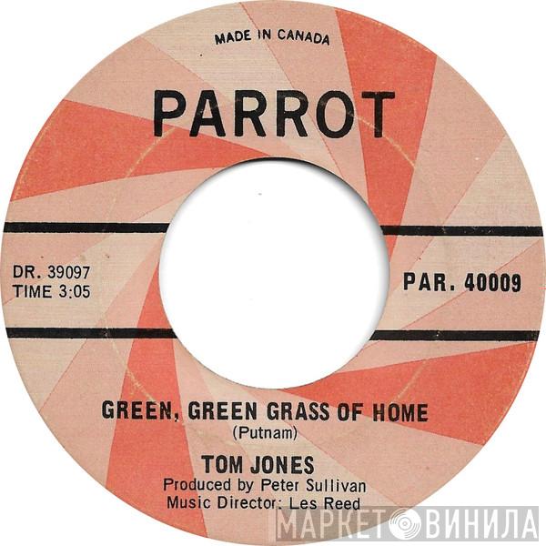  Tom Jones  - Green, Green Grass Of Home