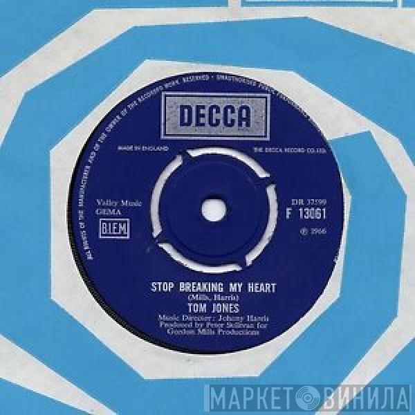 Tom Jones - I (Who Have Nothing) / Stop Breaking My Heart