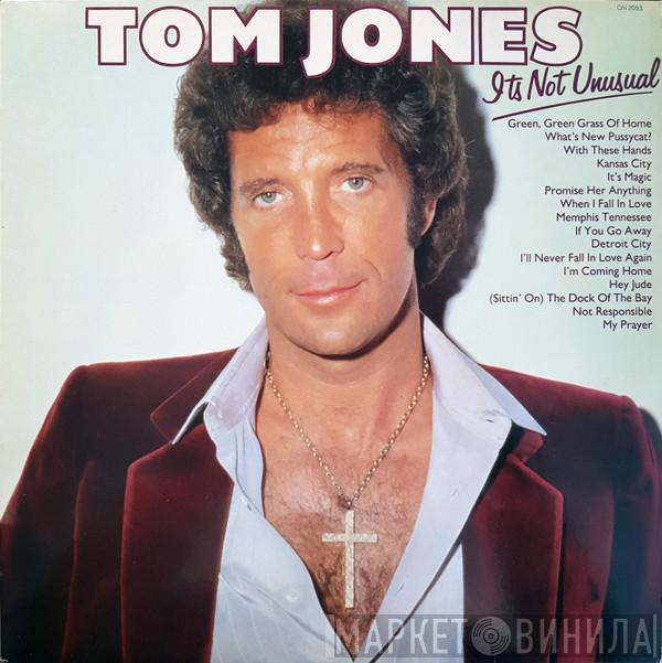  Tom Jones  - It's Not Unusual