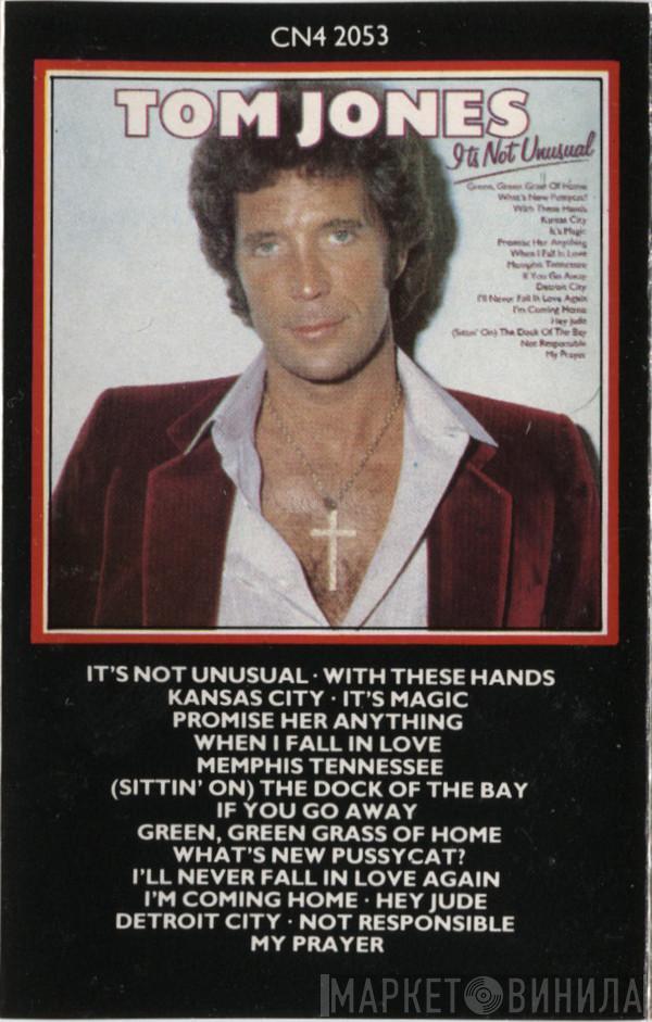  Tom Jones  - It's Not Unusual