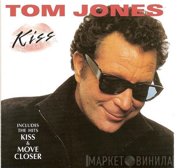  Tom Jones  - Kiss