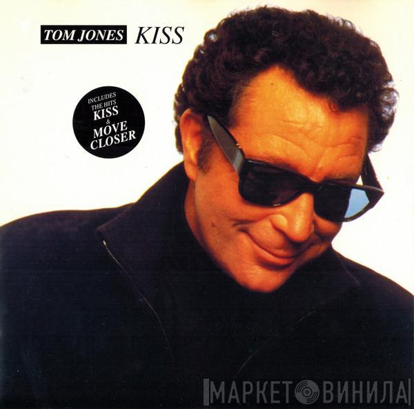  Tom Jones  - Kiss