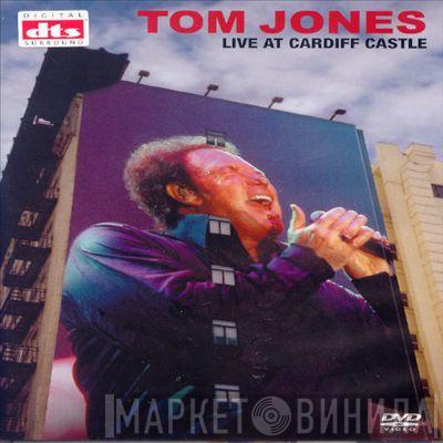 Tom Jones - Live At Cardiff Castle