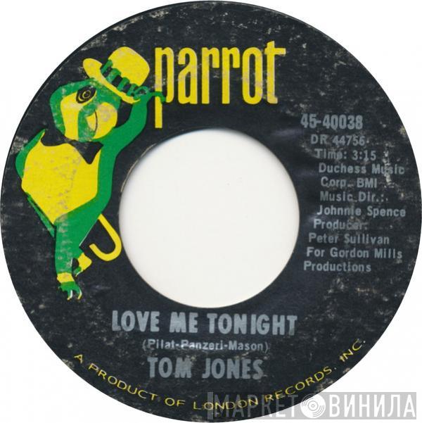  Tom Jones  - Love Me Tonight