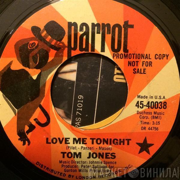  Tom Jones  - Love Me Tonight
