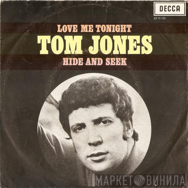  Tom Jones  - Love Me Tonight