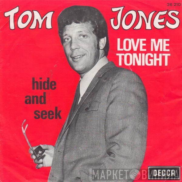  Tom Jones  - Love Me Tonight