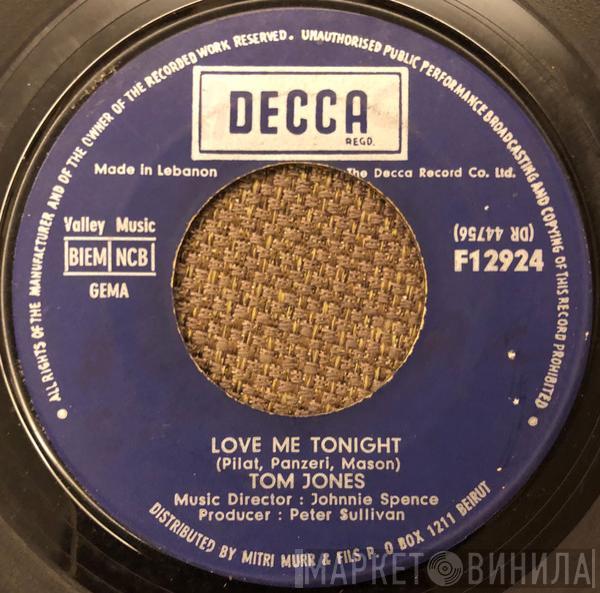  Tom Jones  - Love Me Tonight