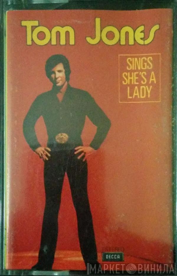 Tom Jones  - Sings She's A Lady