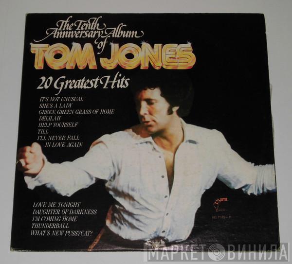  Tom Jones  - The Tenth Anniversary Album Of Tom Jones - 20 Greatest Hits