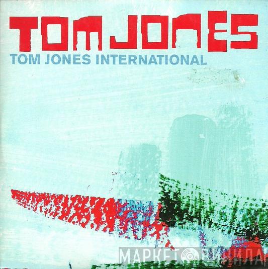 Tom Jones - Tom Jones International