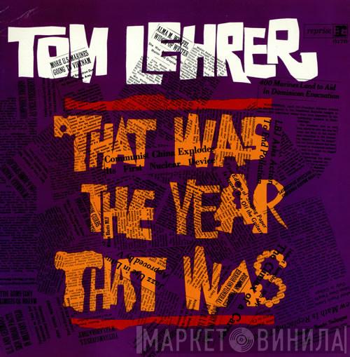 Tom Lehrer - That Was The Year That Was