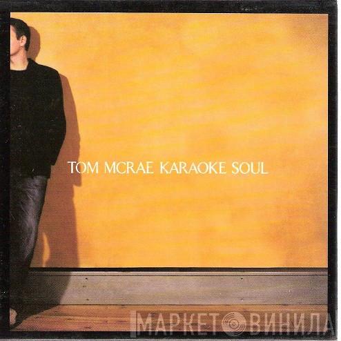 Tom McRae - Karaoke Soul
