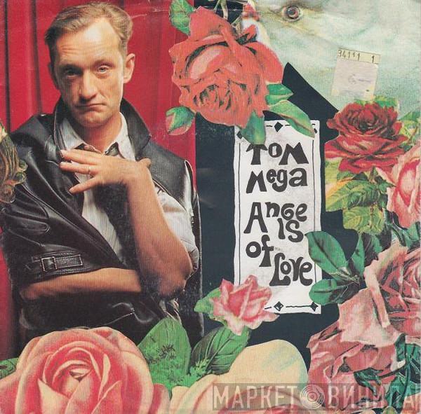 Tom Mega - Angels Of Love