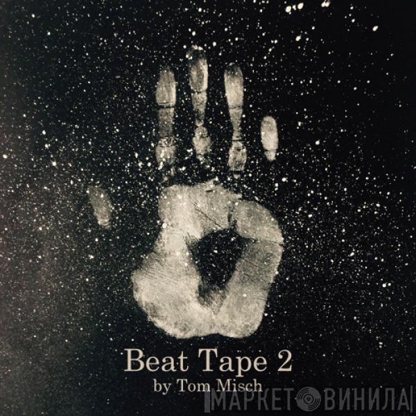 Tom Misch - Beat Tape 2