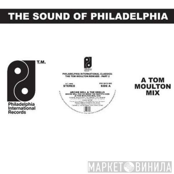 Tom Moulton - Philadelphia International Classics: The Tom Moulton Remixes : Part 2
