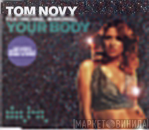 Tom Novy, Michael Marshall - Your Body