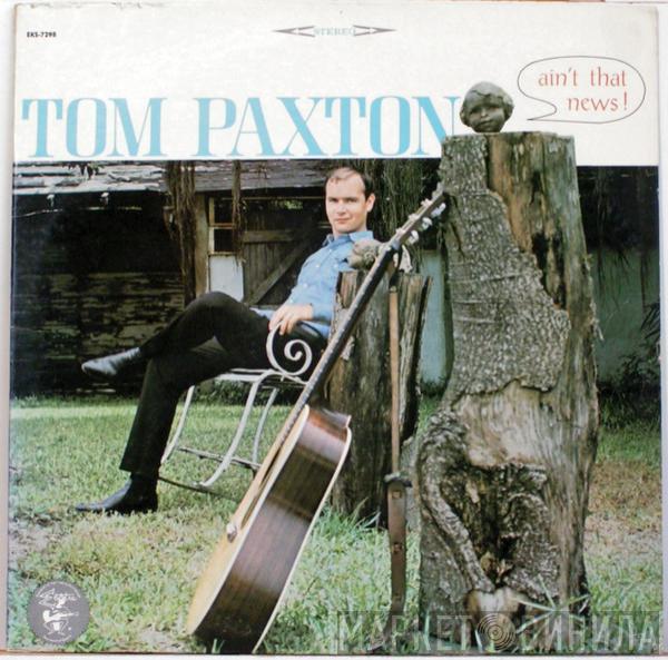  Tom Paxton  - Ain't That News
